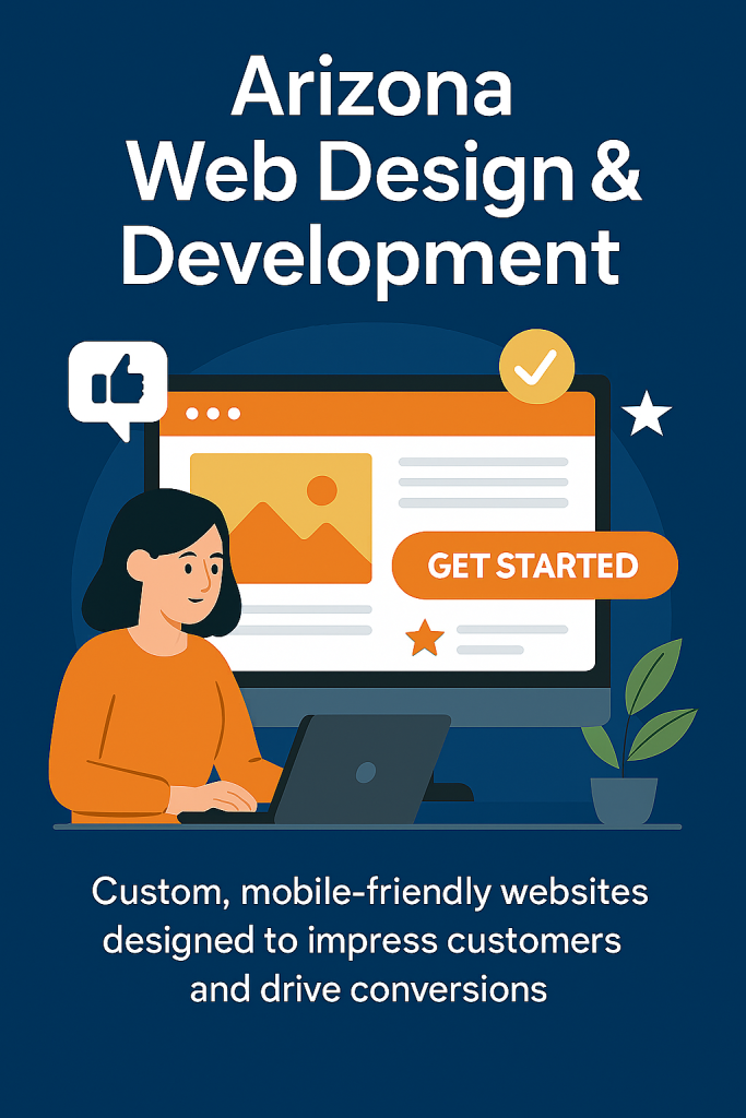 Illustration promoting Arizona web design and development services by RankVisibly. Features a woman using a laptop in front of a modern website interface with the text “Arizona Web Design & Development.” Emphasizes custom, mobile-friendly websites designed to convert visitors into customers. Ideal for Arizona businesses seeking responsive, SEO-optimized web solutions.