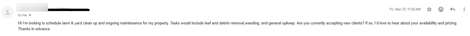 Inbound email asking for lawn and yard clean-up and ongoing maintenance, sender name removed